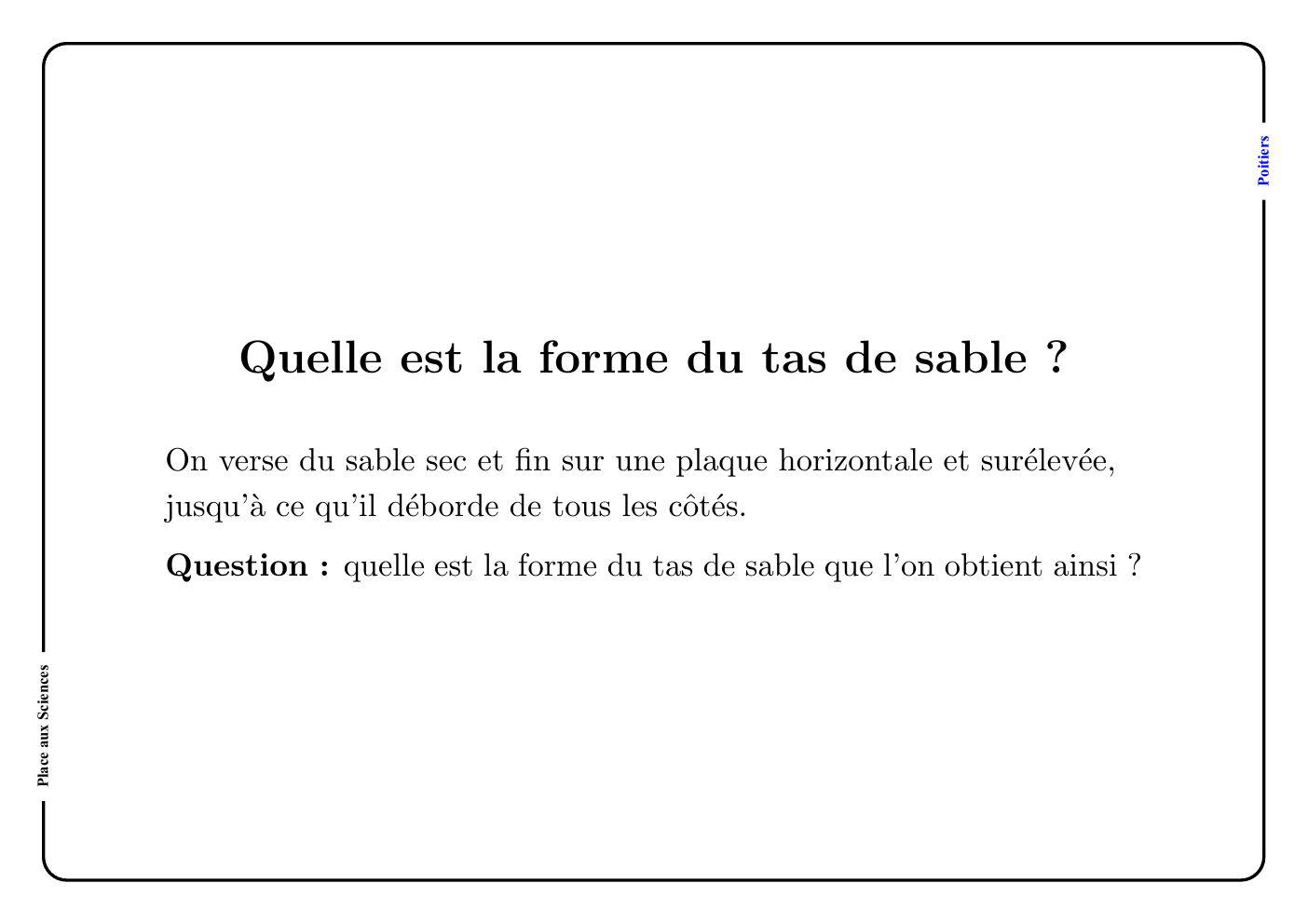 Prévisualisation du document Quel est la forme d'un tas de sable ?