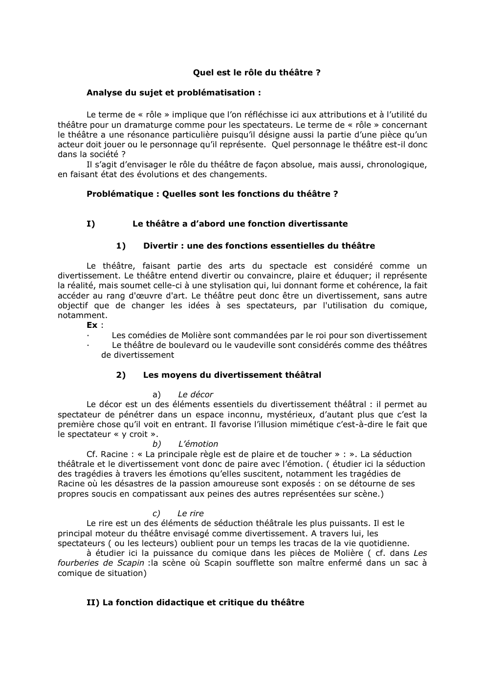 Prévisualisation du document Quel est le rôle du théâtre ?
Analyse du sujet et problématisation :
Le terme de « rôle » implique...