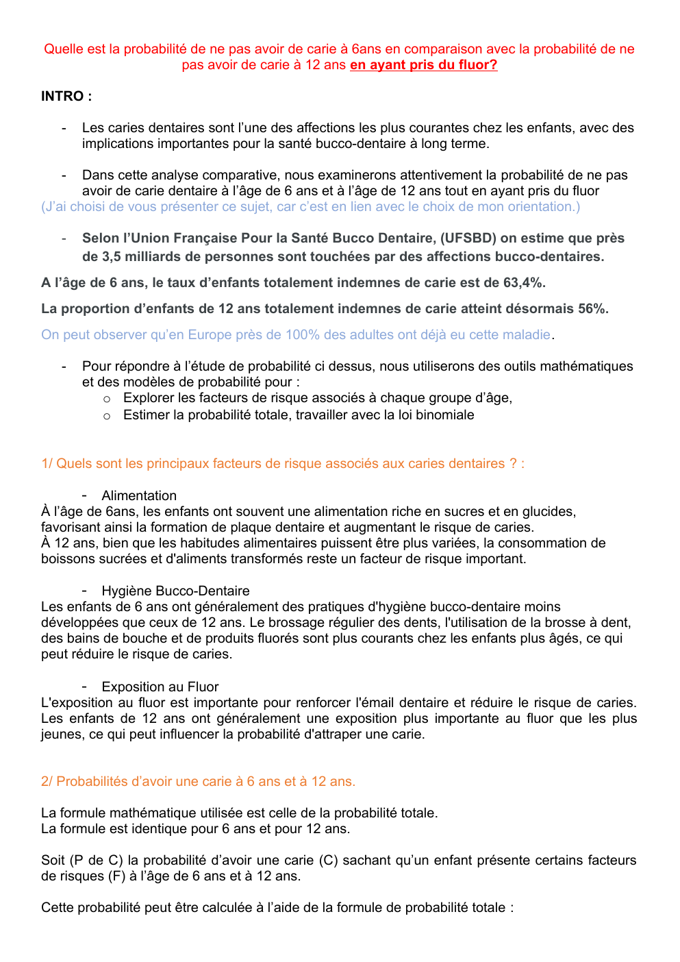 Prévisualisation du document quelle est la probabilité de ne pas avoir de carie à 6ans et la probabilité de ne pas avoir de carie à 12 ans en ayant pris du fluor?