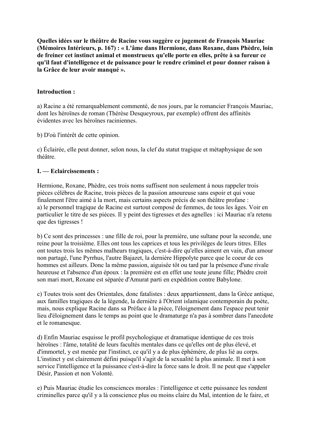 Prévisualisation du document Quelles idées sur le théâtre de Racine vous suggère ce jugement de François Mauriac
(Mémoires Intérieurs, p. 167) : «...