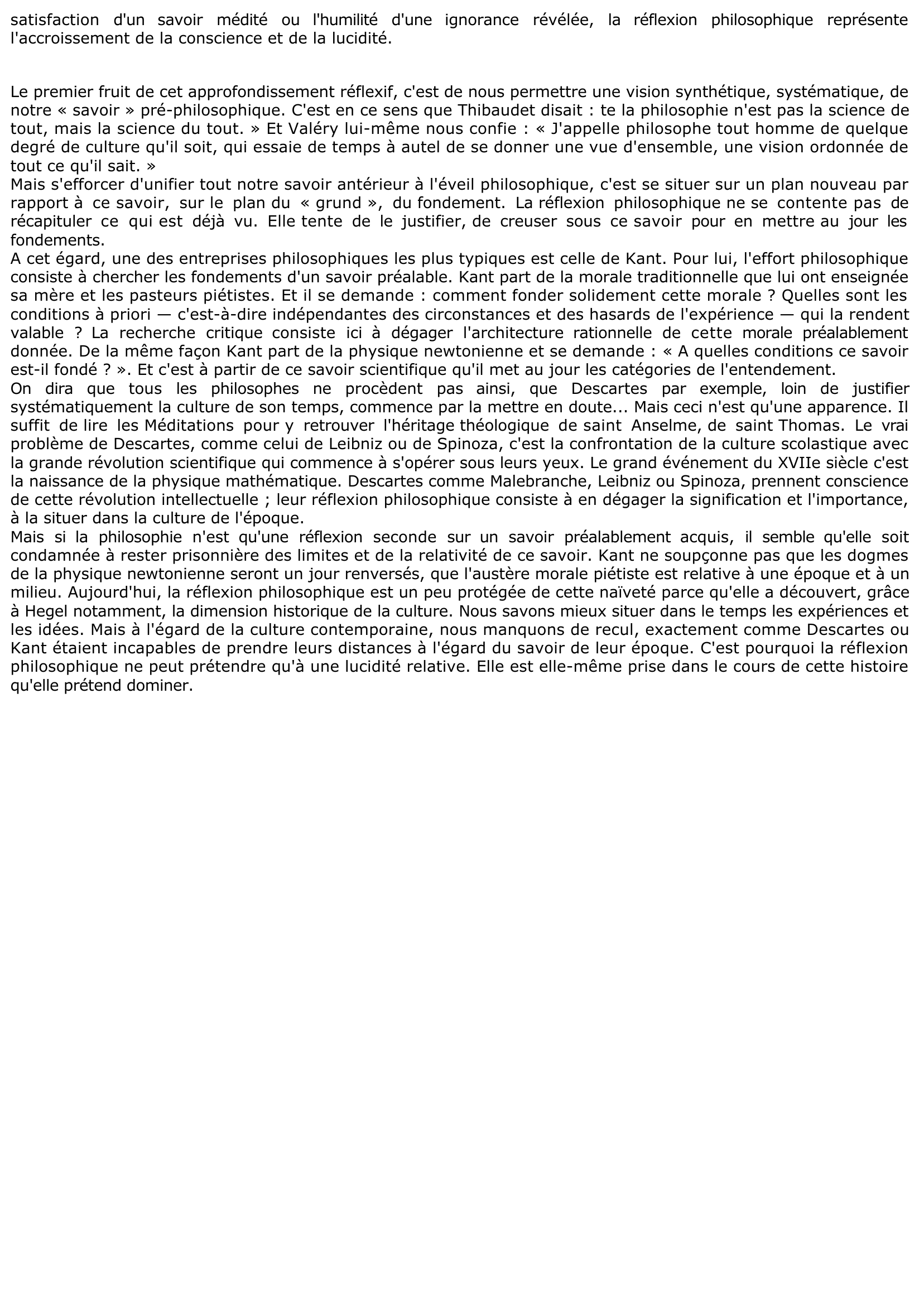 Prévisualisation du document Quelles réflexions vous suggère cette remarque de Paul Valéry :« CHAQUE HOMME SAIT UNE QUANTITÉ PRODIGIEUSE DE CHOSES QU'IL IGNORE QU'IL SAIT. SAVOIR TOUT CE QUE NOUS SAVONS ? CETTE SIMPLE RECHERCHE ÉPUISE LA PHILOSOPHIE ».	?