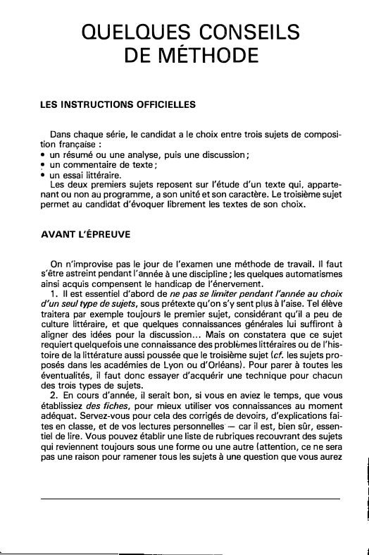 Prévisualisation du document QUELQUES CONSEILS
DE MÉTHODE
LES INSTRUCTIONS OFFICIELLES
Dans chaque série, le candidat a le choix entre trois sujets de composi­...