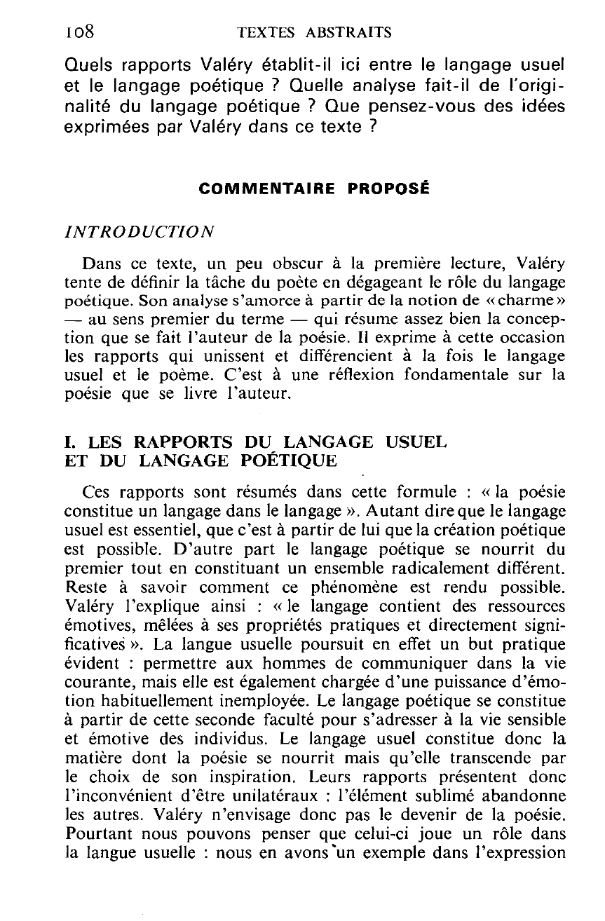 Prévisualisation du document Quels rapports Valéry établit-il ici entre le langage usuel et le langage poétique ? Quelle analyse fait-il de l'origi¬nalité du langage poétique ? Que pensez-vous des idées exprimées par Valéry dans ce texte ?