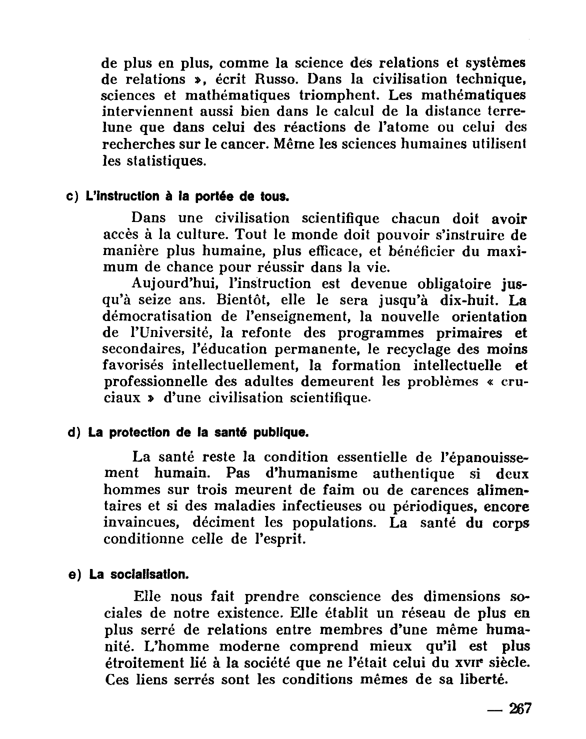 Prévisualisation du document Quels traits essentiels caractérisent une civilisation scientifique ? Pensez-vous qu'une forte culture scientifique suffit au technicien qui entend dominer complètement son métier ?