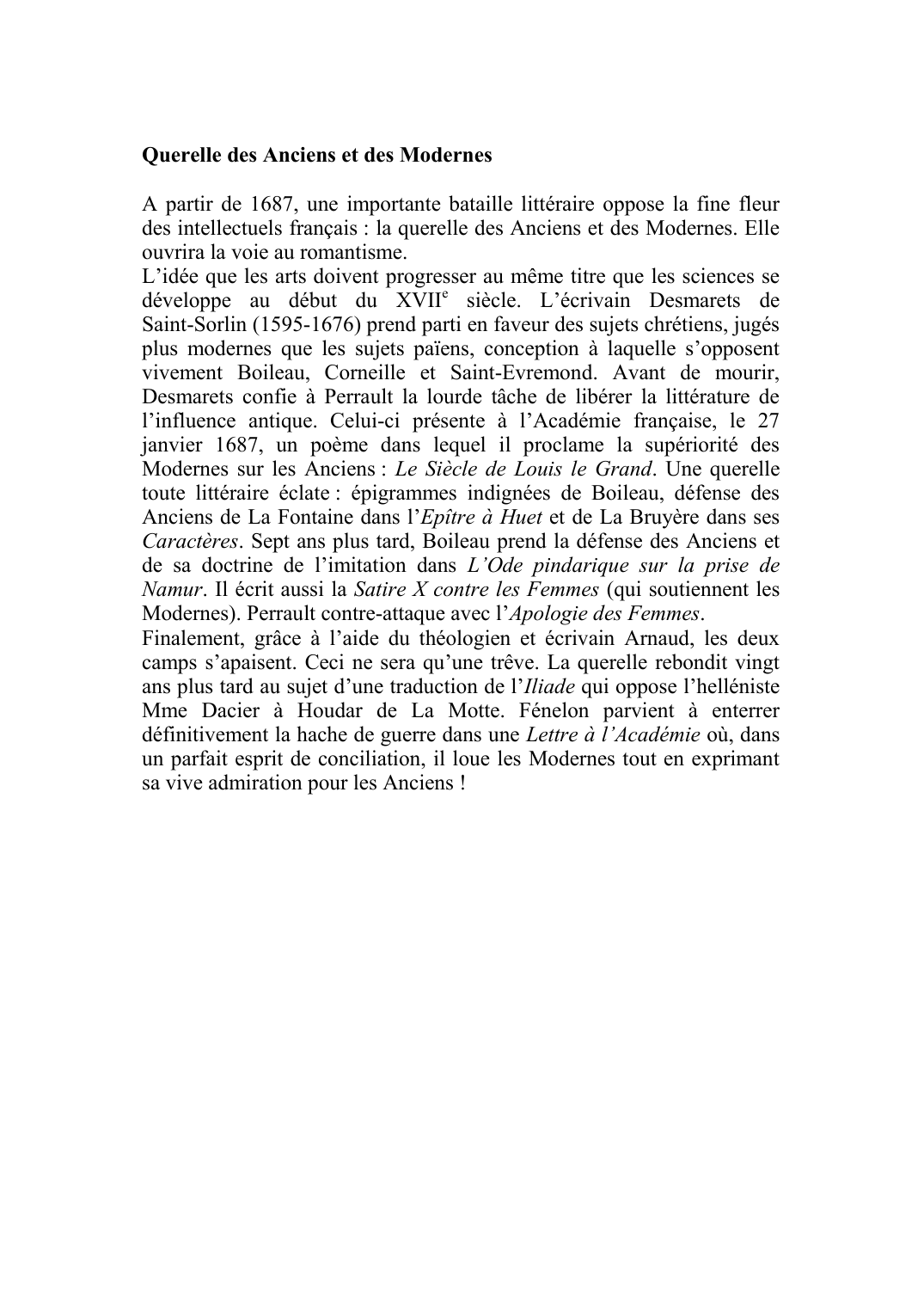 Prévisualisation du document Querelle des Anciens et des ModernesA partir de 1687, une importante bataille littéraire oppose la fine fleur des intellectuels français: la querelle des Anciens et des Modernes.
