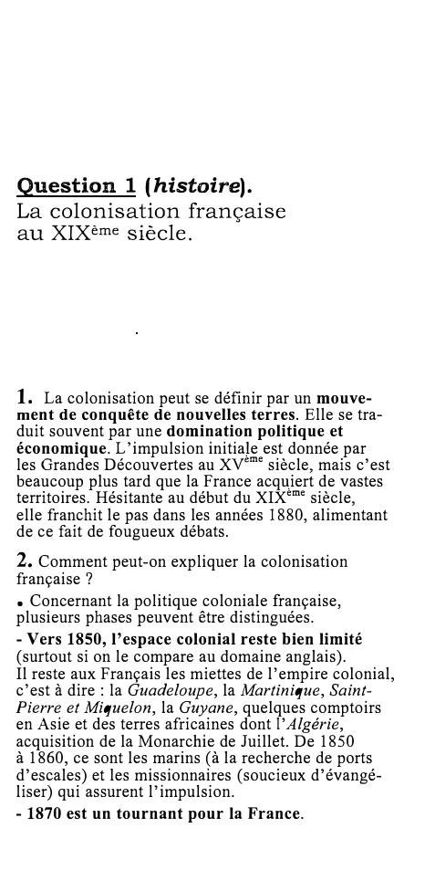Prévisualisation du document Question 1 (histoire).

La colonisation française
au XIXème siècle.

1. La colonisation peut se définir par un mouve­
ment de...