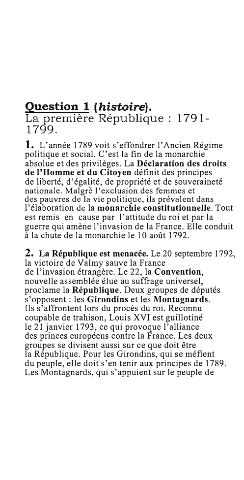 Prévisualisation du document Question 1 (histoire).
La première République : 17911799.
1. L'année 1789 voit s'effondrer l'Ancien Régime
politique et social. C'est la...