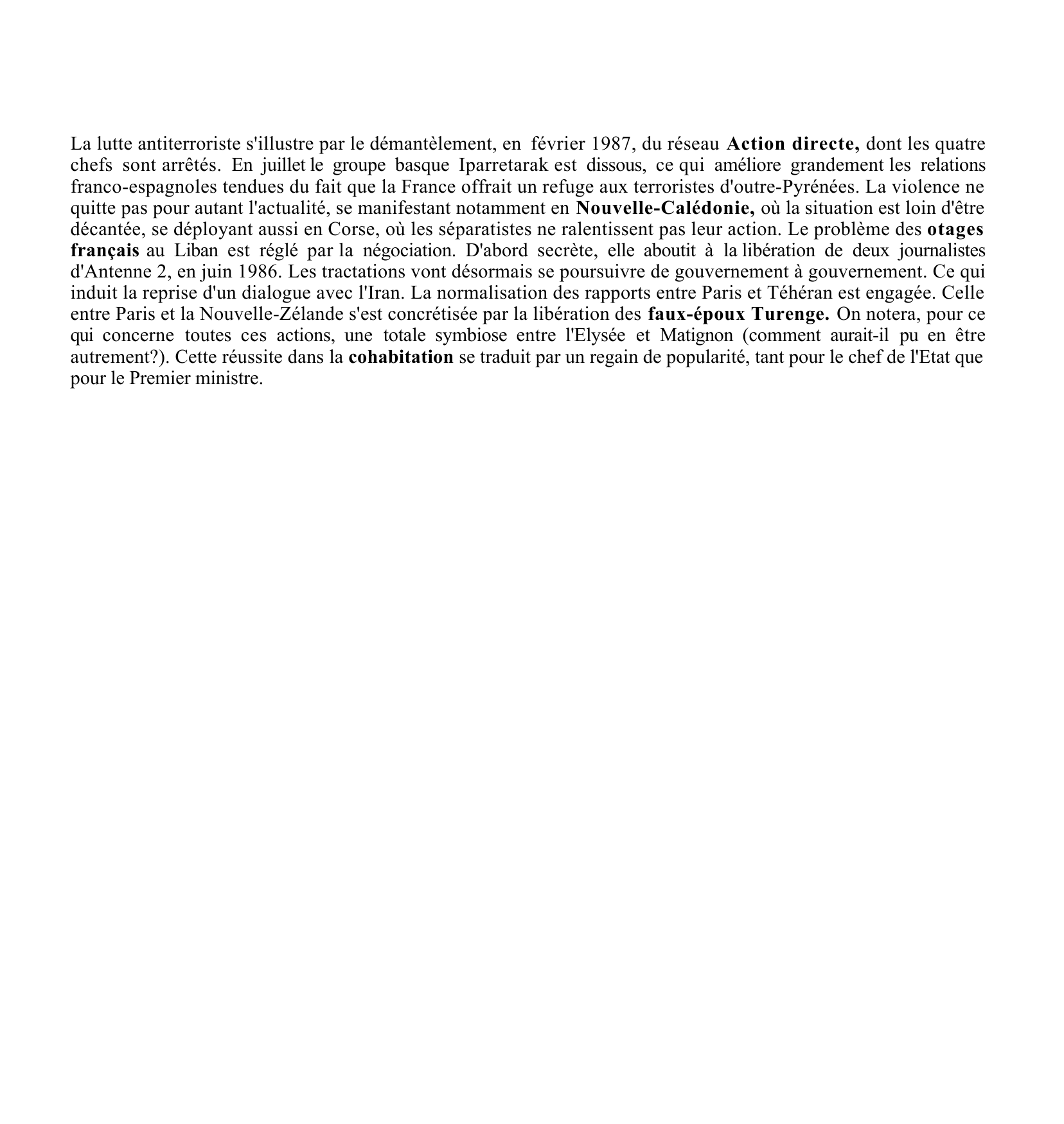 Prévisualisation du document Question 149:
La lutte contre le terrorisme est l'une des préoccupations
majeures du pouvoir, en 1986.