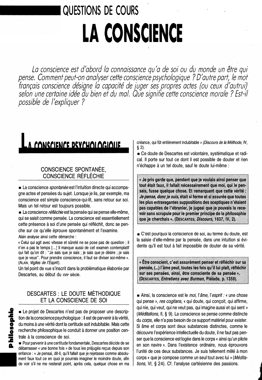 Prévisualisation du document QUESTIONS DE COURS

LA CONSCIENCE
La conscience est d'abord la connaissance qu'a de soi ou du monde un être qui...