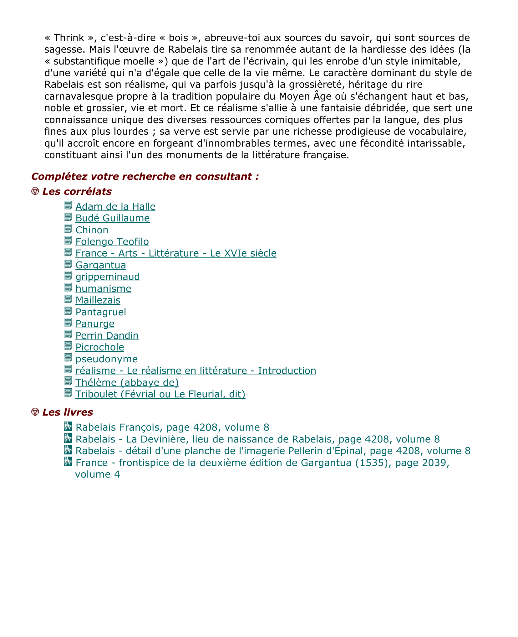 Prévisualisation du document Rabelais François, vers 1483-1553, né près de Chinon (Indre-et-Loire), à La Devinière,
écrivain français.