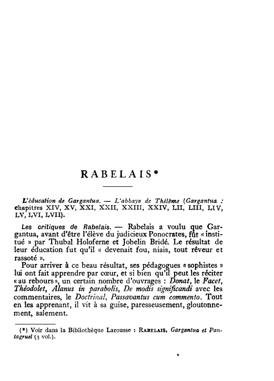 Prévisualisation du document RABELAIS*
L'éducàtion de

Gargantua.

-

L'abbaye de Thél�me

(Gargantua :

chapitres XIV, XV, XXI, XXII, XXIII, XXIV, LII, LIII, LIV,...
