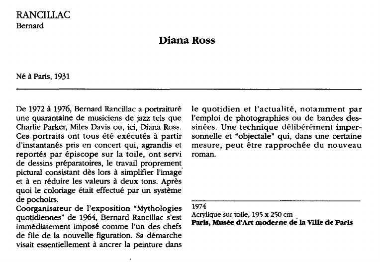 Prévisualisation du document RANCILLACBernardD iana R ossNé à Paris, 1931D e 1972 à 1976, Bernard Rancillac a portraituréu ne q uarantaine d e musiciens d e jazz tels q ueCharlie Parker, Miles Davis ou, ici, Diana Ross.