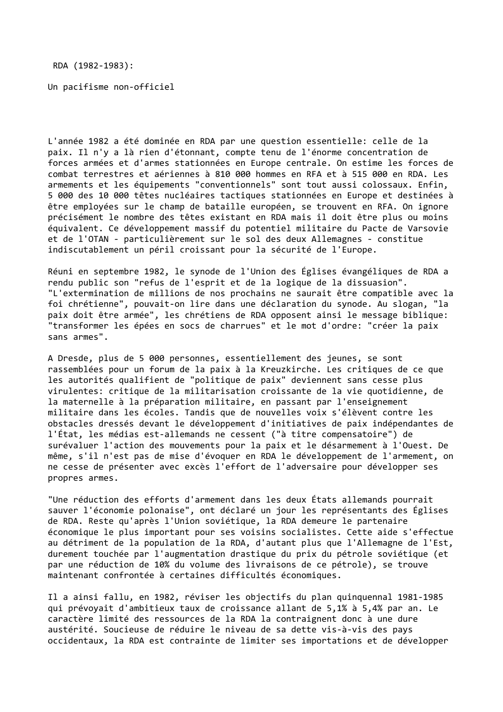 Prévisualisation du document RDA (1982-1983):
Un pacifisme non-officiel

L'année 1982 a été dominée en RDA par une question essentielle: celle de la
paix....