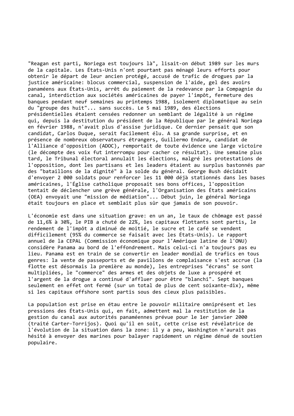 Prévisualisation du document "Reagan est parti, Noriega est toujours là", lisait-on début 1989 sur les murs
de la capitale. Les États-Unis n'ont pourtant...