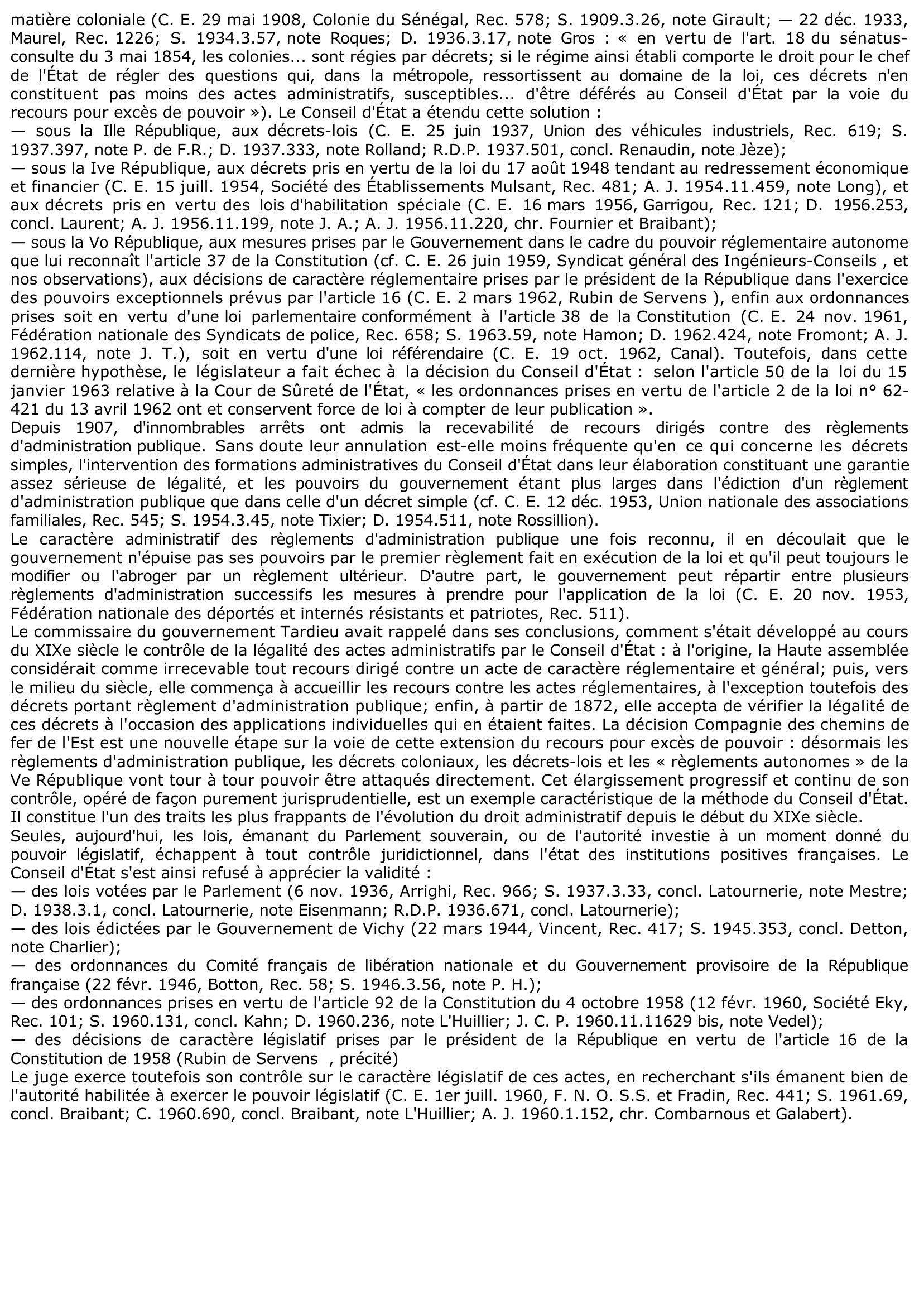 Prévisualisation du document RECOURS POUR EXCÈS DE POUVOIR - RÈGLEMENTS D'ADMINISTRATION PUBLIQUE - C. E. 6 déc. 1907, COMPAGNIE DES CHEMINS DE FER DE L'EST ET AUTRES, Rec. 913, concl. Tardieu (commentaire d'arrêt)