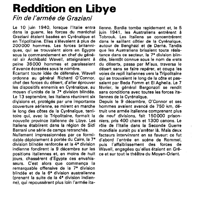 Prévisualisation du document Reddition en LibyeFin de l'armée de GrazianiLe 10 juin 1940, lorsque l'Italie entra dans la guerre, les forces du maréchal Graziani étaient basées en Cyrénaïque et en Tripolitaine.