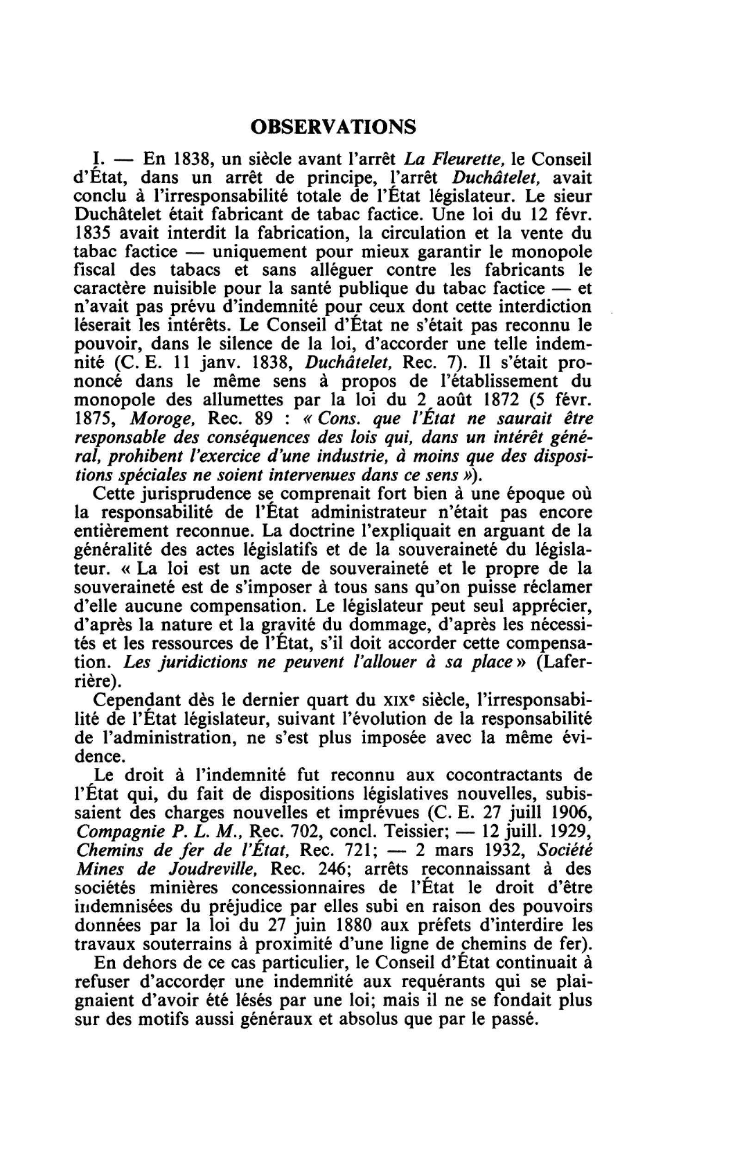 Prévisualisation du document RESPONSABILITÉ DU FAIT DES LOIS C.E. 14 janv. 1938, SOCIÉTÉ ANONYME DES PRODUITS LAITIERS «LA FLEURETTE», Rec. 25 (S. 1938.3.25, concl. Roujou, note Laroque; D. 1938.3.41, concl. Roujou; note Rolland; R.D.P. 1938.87, concl. Rou jou, note Jèze)