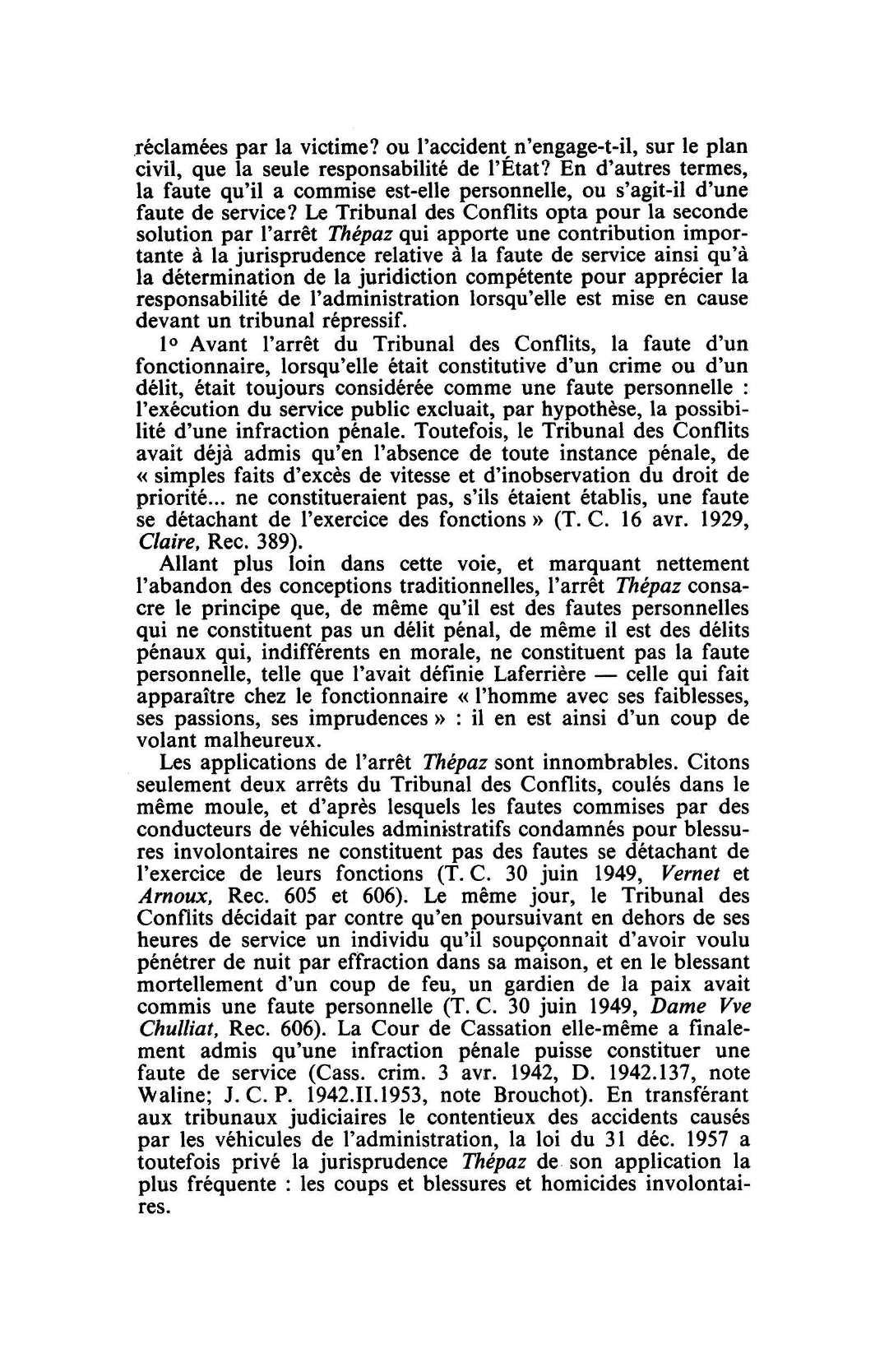 Prévisualisation du document RESPONSABILITÉ- FAUTE PERSONNELLE ET FAUTE DE SERVICE - CRITÈRE T.C. 14 janv. 1935, THEPAZ, Rec. 224 (S. 1935.3.17, note Alibert)