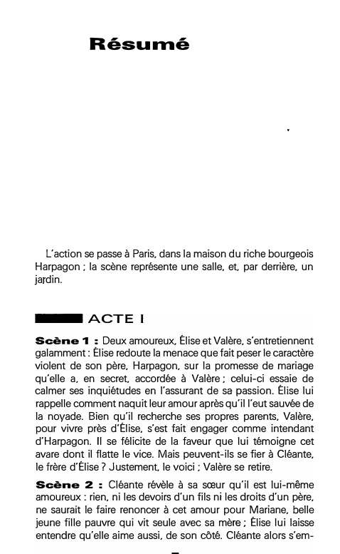 Prévisualisation du document Résumé

L'action se passe à Paris, dans la maison du riche bourgeois
Harpagon ; la scène représente une salle, et...