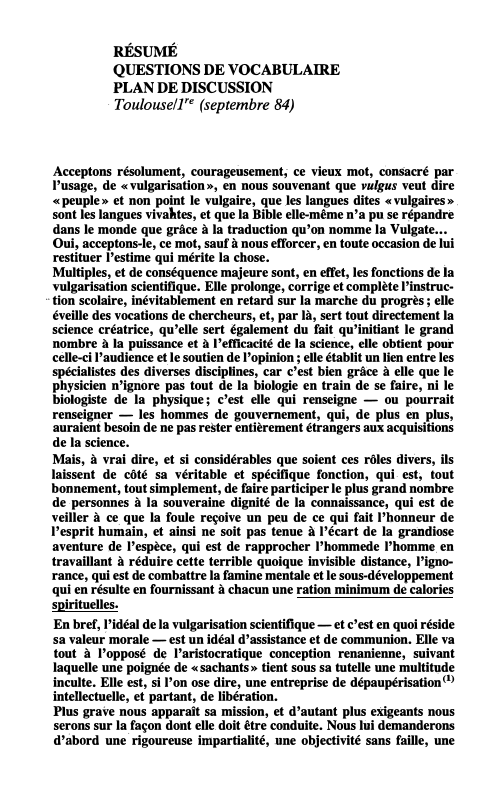 Prévisualisation du document RÉSUMÉ
QUESTIONS DE VOCABULAIRE
PLAN DE DISCUSSION

· Toulouse/l'e (septembre 84)

Acceptons résolument, courageusement; ce vieux mot, consacré par.
l'usage,...