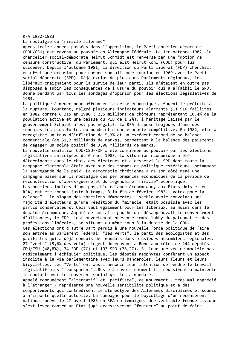 Prévisualisation du document RFA 1982-1983
La nostalgie du "miracle allemand"
Après treize années passées dans l'opposition, le Parti chrétien-démocrate
(CDU/CSU) est revenu au...