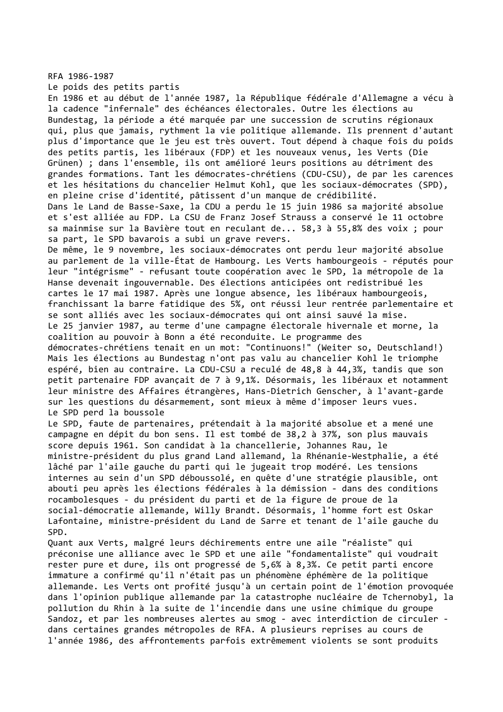 Prévisualisation du document RFA 1986-1987
Le poids des petits partis
En 1986 et au début de l'année 1987, la République fédérale d'Allemagne a...