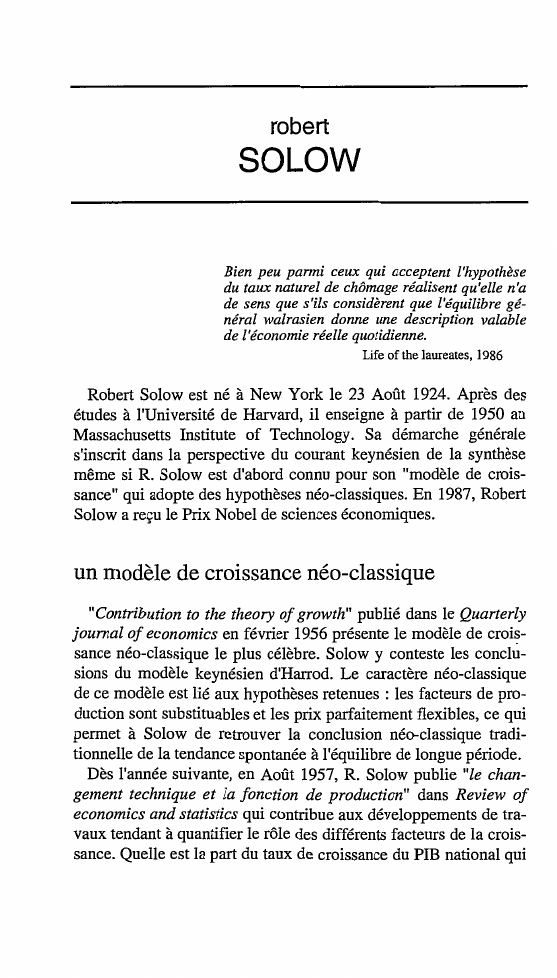 Prévisualisation du document \
robert

SOLOW

Bien peu panni ceux qui acceptent l'hypothèse
du taux naturel de chômage réalisent qu'elle n'a
de sens...