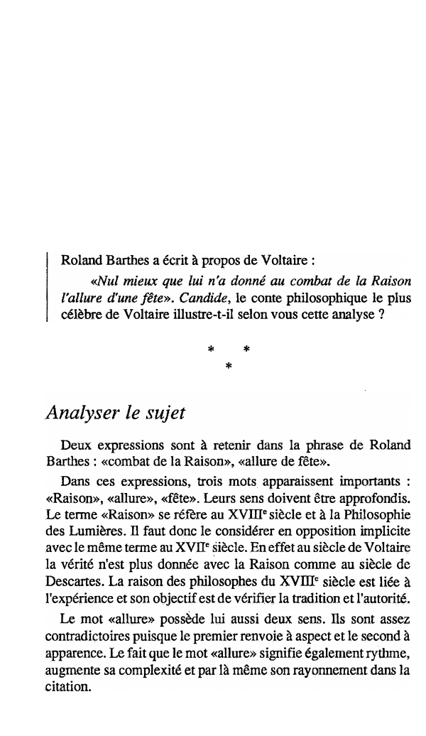 Prévisualisation du document Roland Barthes a écrit à propos de Voltaire : «Nul mieux que lui n'a donné au combat de la Raison l'allure d'une fête». Candide, le conte philosophique le plus célèbre de Voltaire illustre-t-il selon vous cette analyse ?