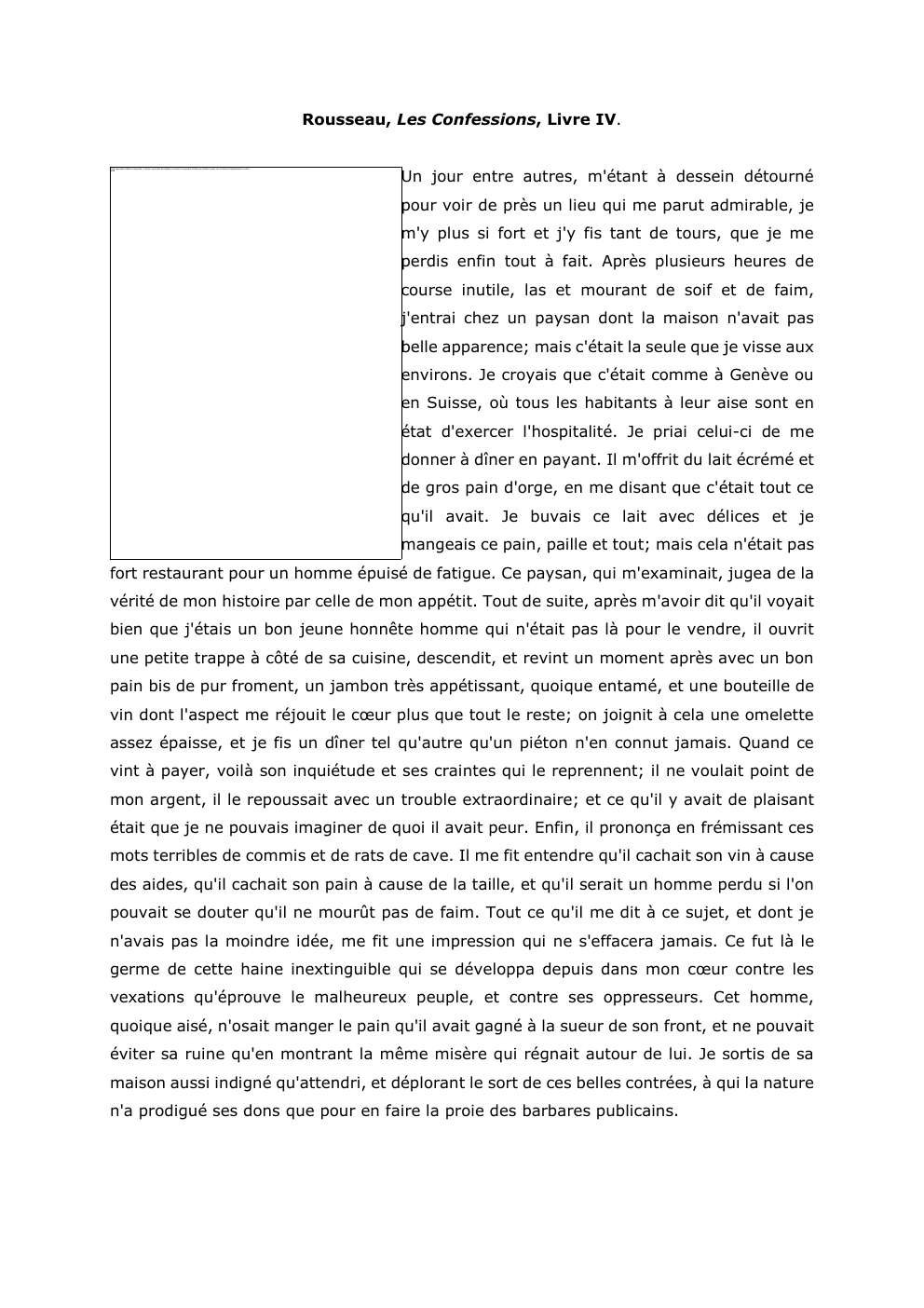 Prévisualisation du document Rousseau, Les Confessions, Livre IV.

Impossible d'afficher l'image liée. Le fichier a peut-être été déplacé, renommé ou supprimé. Vérifiez que...