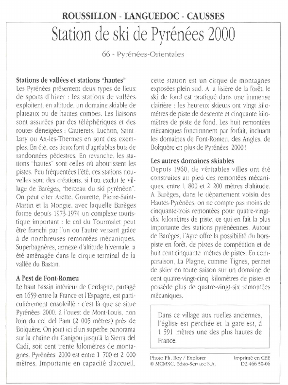 Prévisualisation du document ROUSSILLON - LANGUEDOC - CAUSSESStation de ski de Pyrénées 200066 - Pyrénées-Orientales.