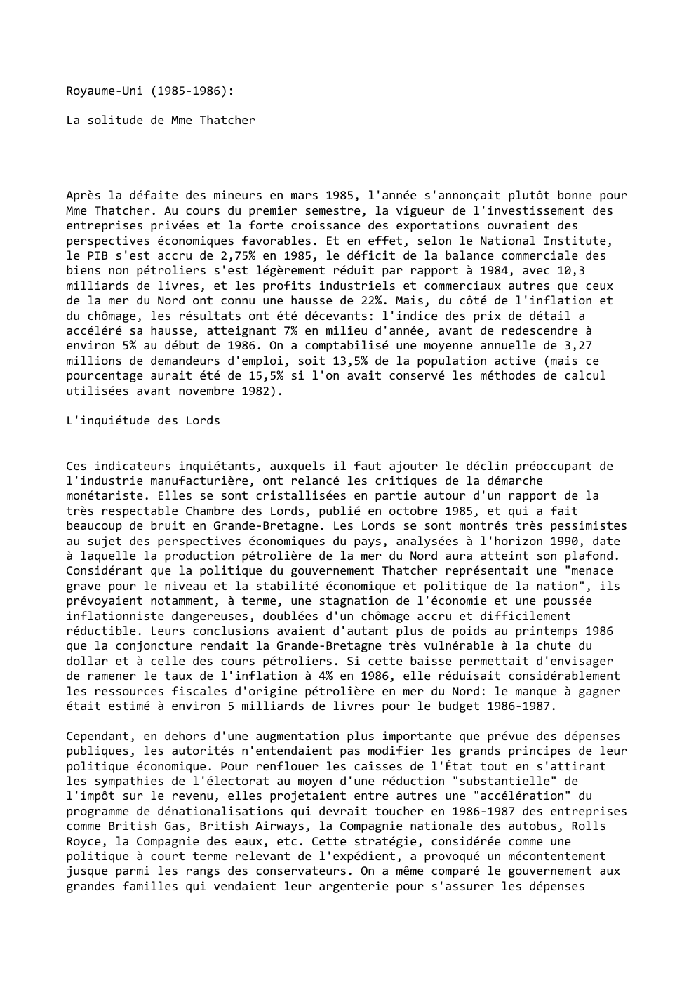 Prévisualisation du document Royaume-Uni (1985-1986):
La solitude de Mme Thatcher

Après la défaite des mineurs en mars 1985, l'année s'annonçait plutôt bonne pour...