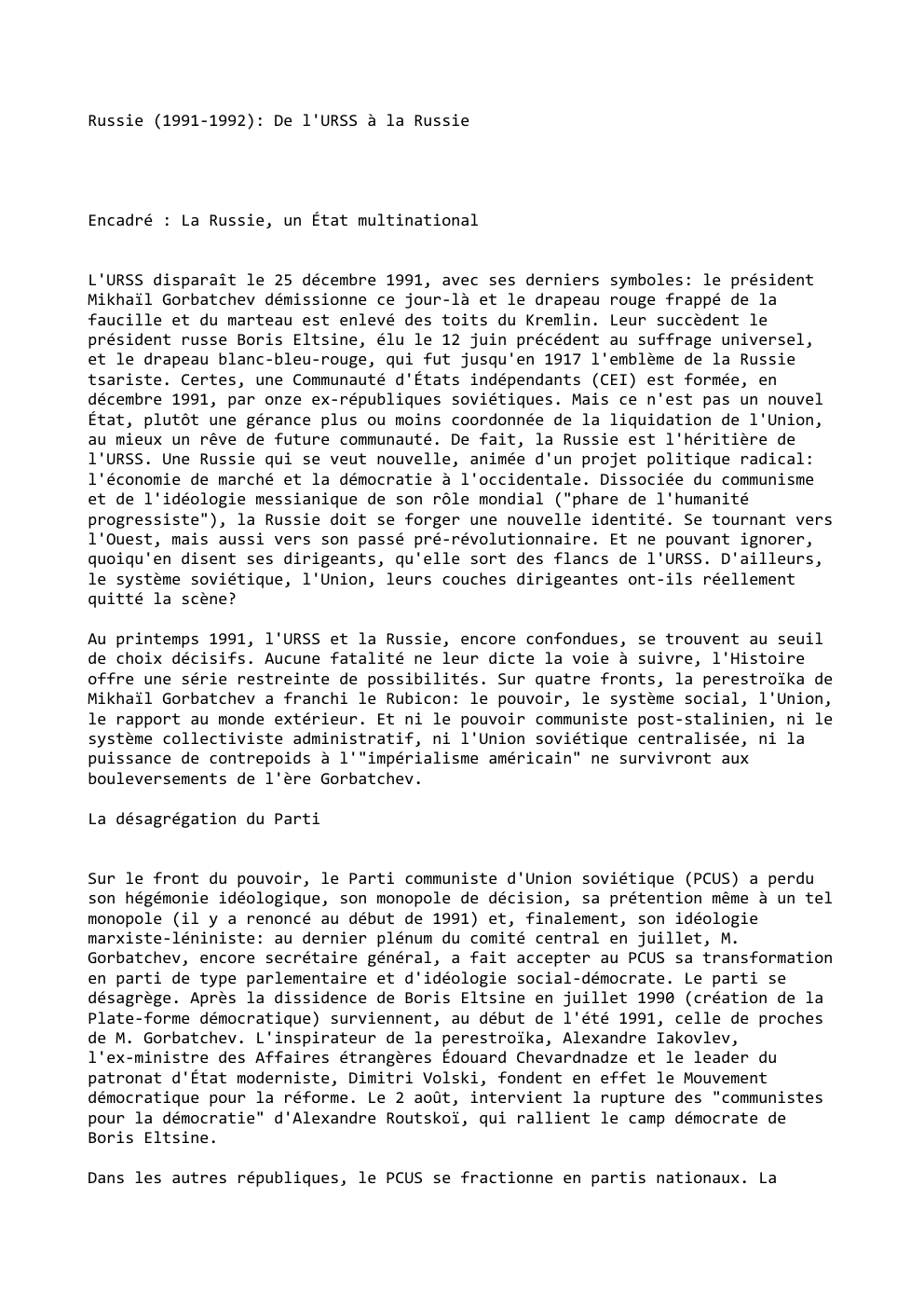 Prévisualisation du document Russie (1991-1992): De l'URSS à la Russie

Encadré : La Russie, un État multinational
L'URSS disparaît le 25 décembre 1991,...