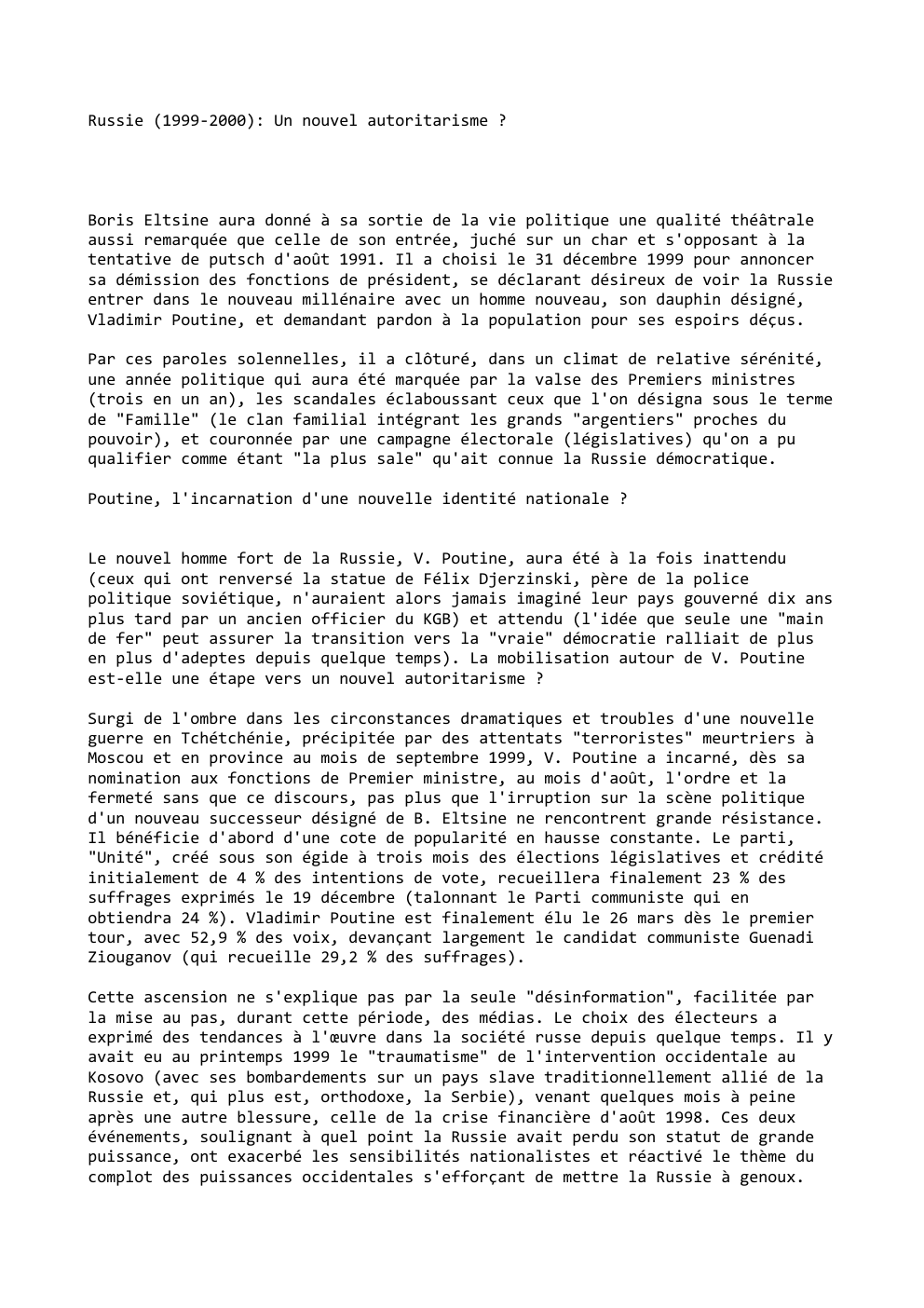 Prévisualisation du document Russie (1999-2000): Un nouvel autoritarisme ?

Boris Eltsine aura donné à sa sortie de la vie politique une qualité théâtrale...