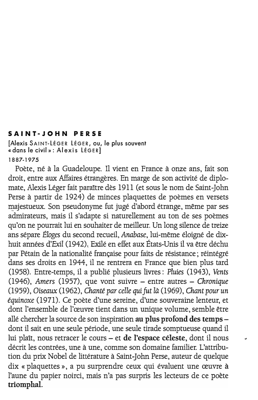Prévisualisation du document SAINT-JOHN PERSE
[Alexis SAINT-LÉGER LÉGER, ou, le plus souvent
« dans le civil»: A l e x i s LÉGER]...