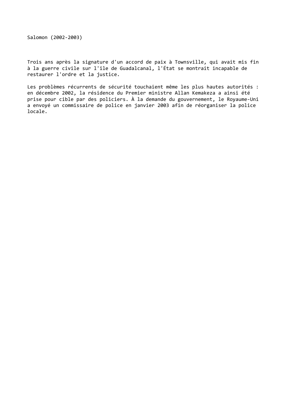 Prévisualisation du document Salomon (2002-2003)

Trois ans après la signature d'un accord de paix à Townsville, qui avait mis fin
à la guerre...