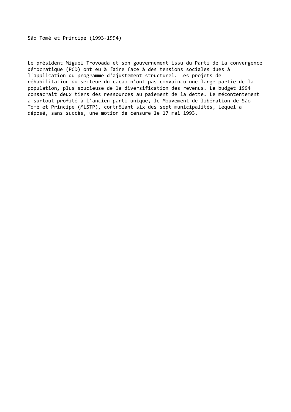 Prévisualisation du document São Tomé et Principe (1993-1994)

Le président Miguel Trovoada et son gouvernement issu du Parti de la convergence
démocratique (PCD)...