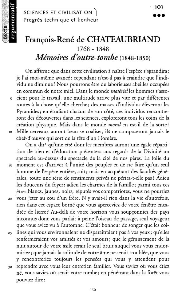 Prévisualisation du document SCIENCES ET CIVILISATION
Progrès technique et bonheur

· ,101

•••

François-René de CHATEAUBRIAND
1768 - 1848

Mémoires d'outre-tombe (1848-1850)
On...