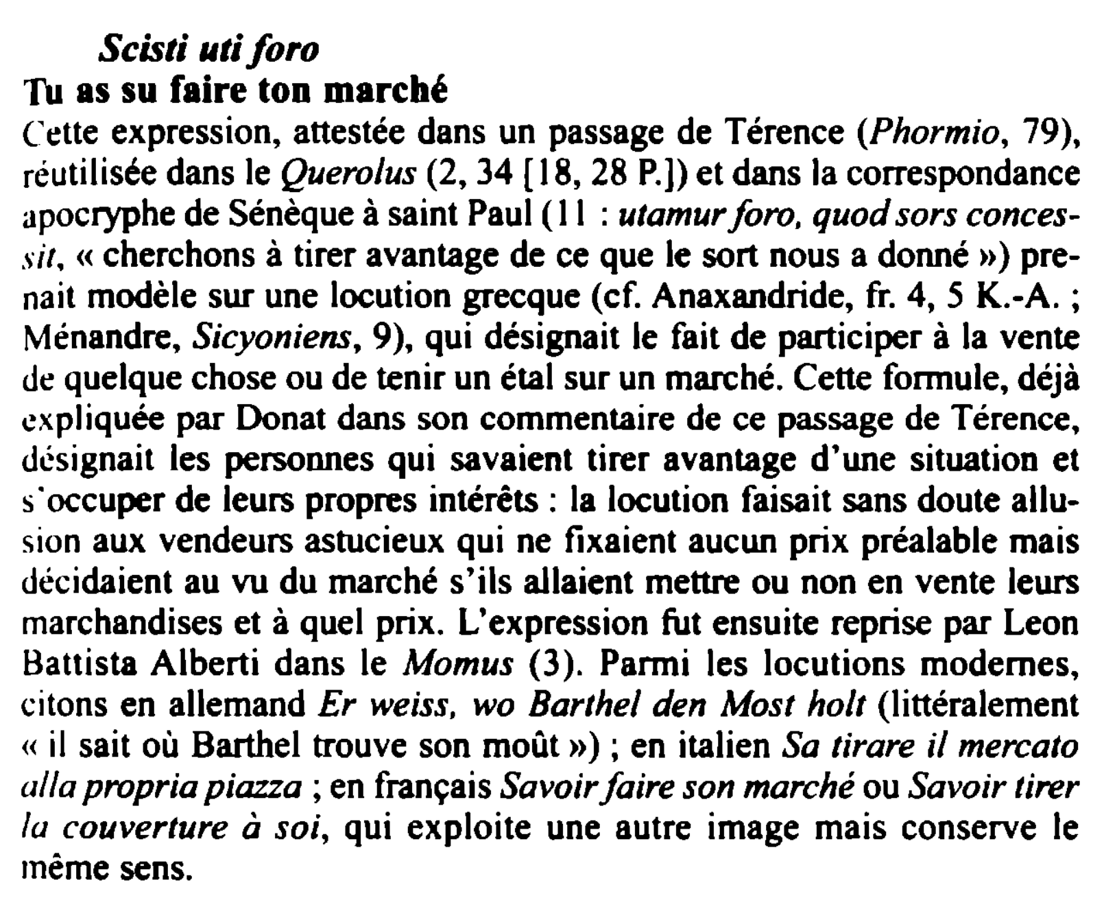 Prévisualisation du document Scisti uti f oro
Tu as su faire ton marché
(~ette expression, attestée dans un passage de Térence (Phormio, 79),...