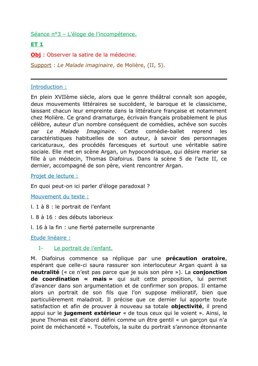 Prévisualisation du document Séance n°3 – L’éloge de l’incompétence. ET 1 Obj : Observer la satire de la médecine. Support : Le Malade imaginaire, de Molière, (II, 5).