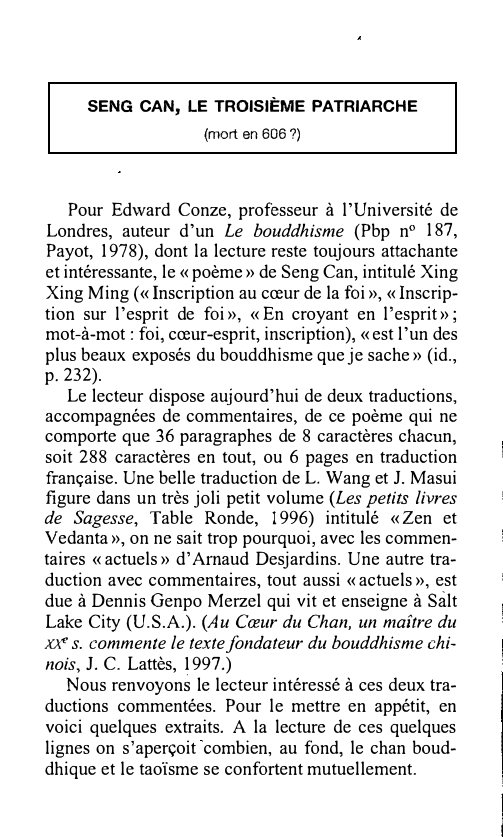 Prévisualisation du document SENG CAN, LE TROISIÈME PATRIARCHE
(mort en 606 ?)

Pour Edward Conze, professeur à l'Université de
Londres, auteur d'un Le...