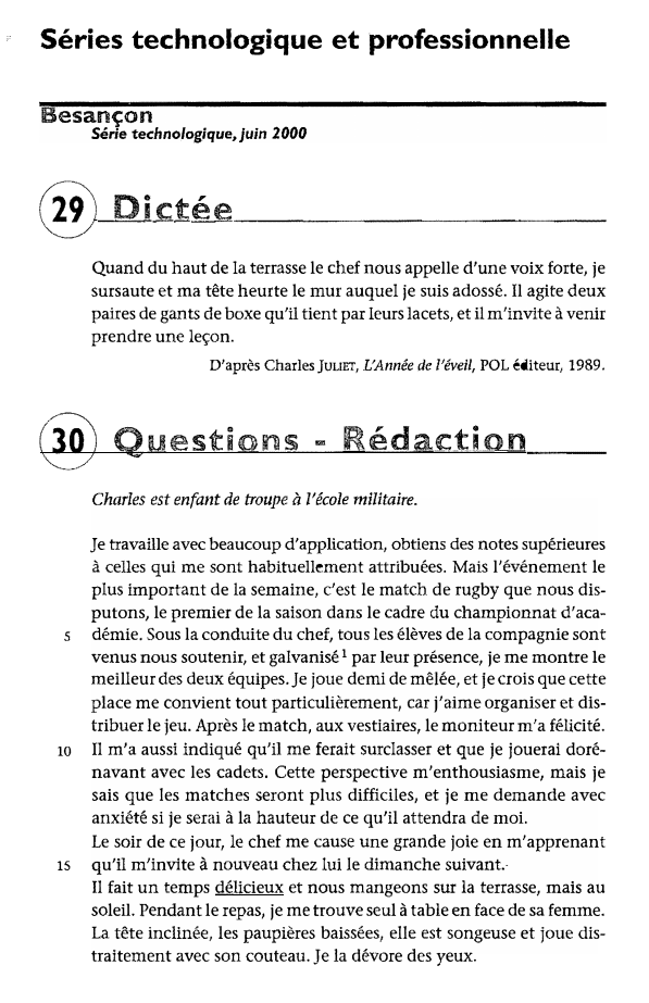 Prévisualisation du document Séries technologique et professionnelle
Besançon

Série technologique, Juin

2000

@ Dictée
Quand du haut de la terrasse le chef nous...