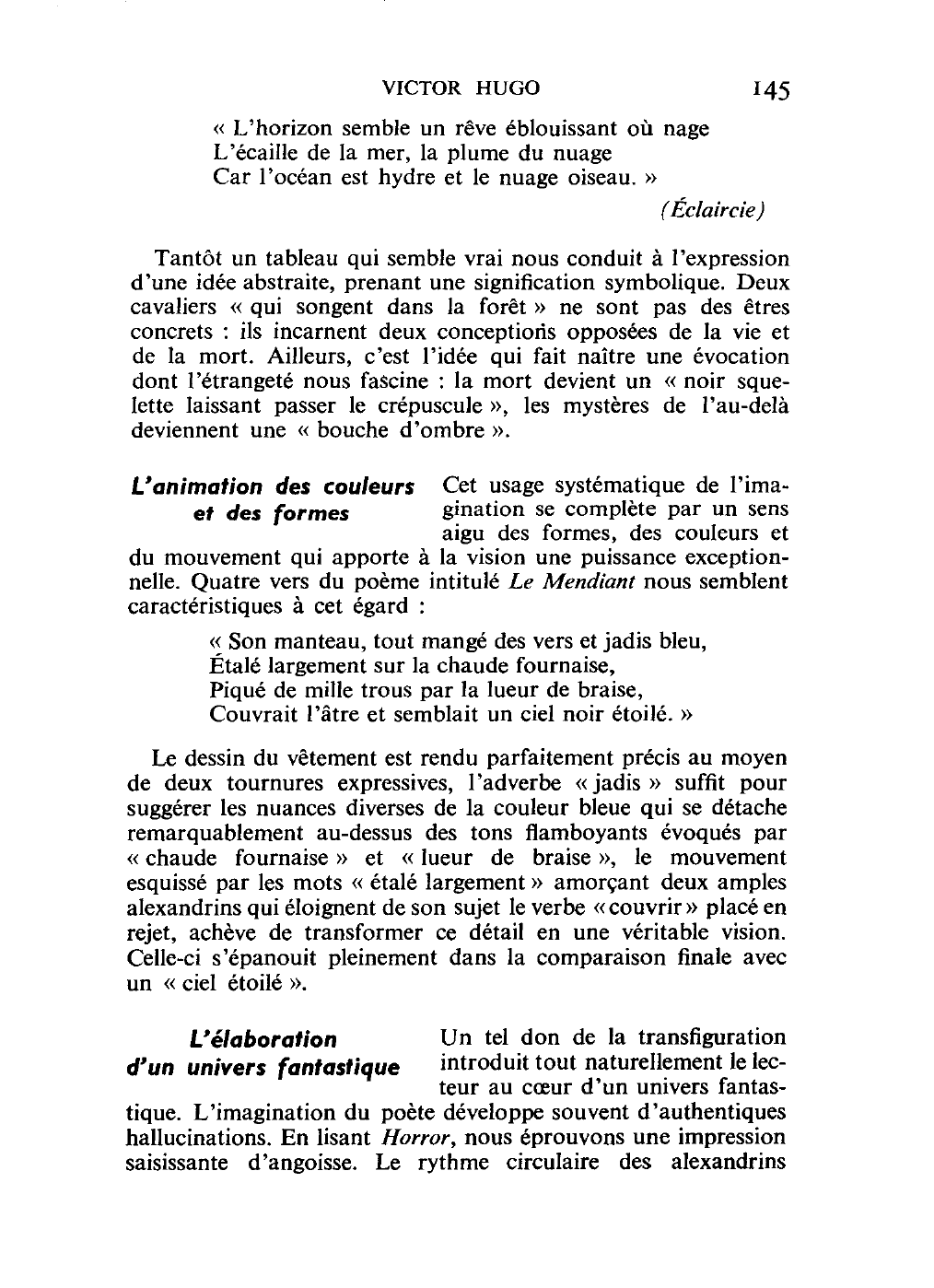 Prévisualisation du document « Ses yeux plongent plus loin que le monde réel, mais ce monde réel, il sait, quand il veut bien, le voir et le peindre admirablement. » Commentez cette appréciation d'André Gide sur Victor Hugo en vous appuyant sur une étude des « Contem¬plations ».