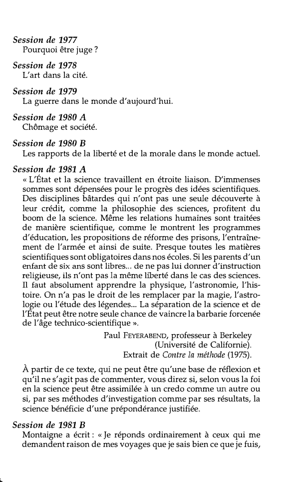 Prévisualisation du document Session de 1977
Pourquoi être juge ?

Session de 1978
L'art dans la cité.

Session de 1979
La guerre dans...