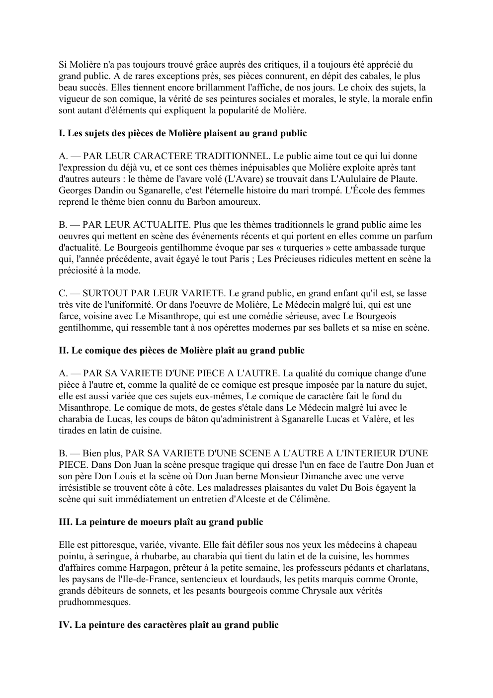 Prévisualisation du document Si Molière n'a pas toujours trouvé grâce auprès des critiques, il a toujours été apprécié du
grand public. A de...
