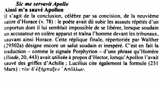 Prévisualisation du document Sic me servavil Apollo
Ainsi m'a sauvé Apollon
Il s'agit de la conclusion, célèbre par sa concision, de la neuvième...