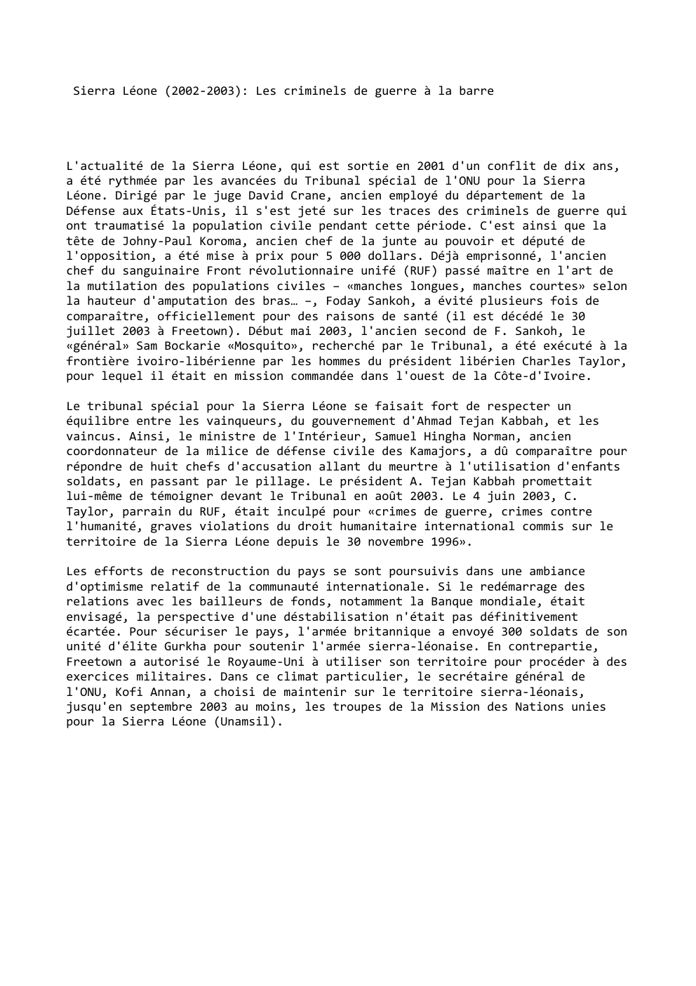 Prévisualisation du document Sierra Léone (2002-2003): Les criminels de guerre à la barre

L'actualité de la Sierra Léone, qui est sortie en 2001...