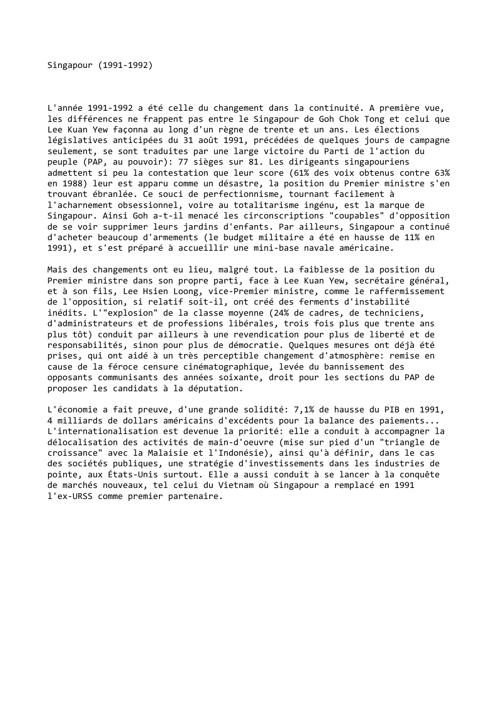 Prévisualisation du document Singapour (1991-1992)

L'année 1991-1992 a été celle du changement dans la continuité. A première vue,
les différences ne frappent pas...
