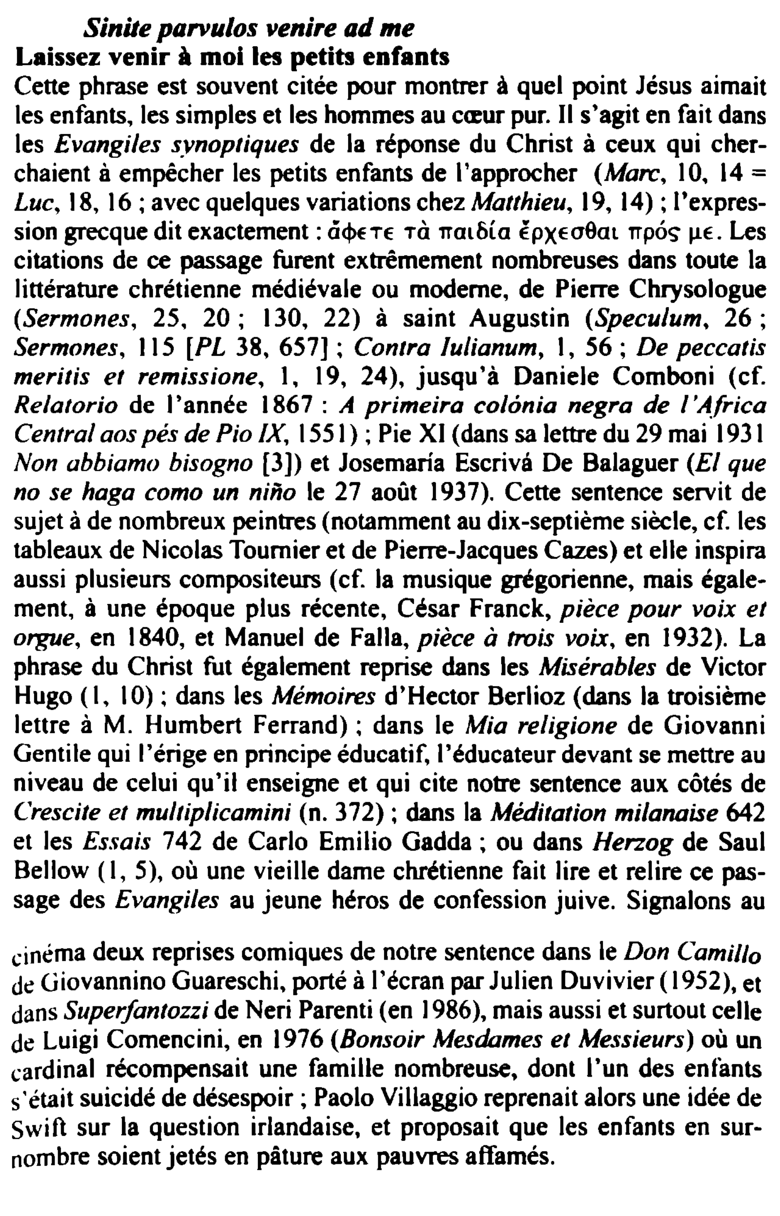 Prévisualisation du document Sinite parvulos venire ad me
Laissez venir à moi les petits enfants
Cette phrase est souvent citée pour montrer à...