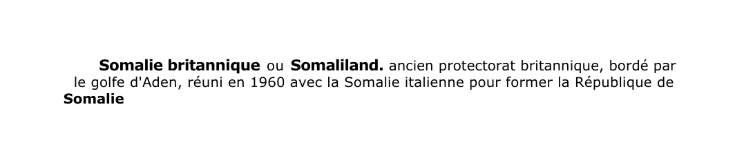 Prévisualisation du document Somalie britannique ou Somaliland.