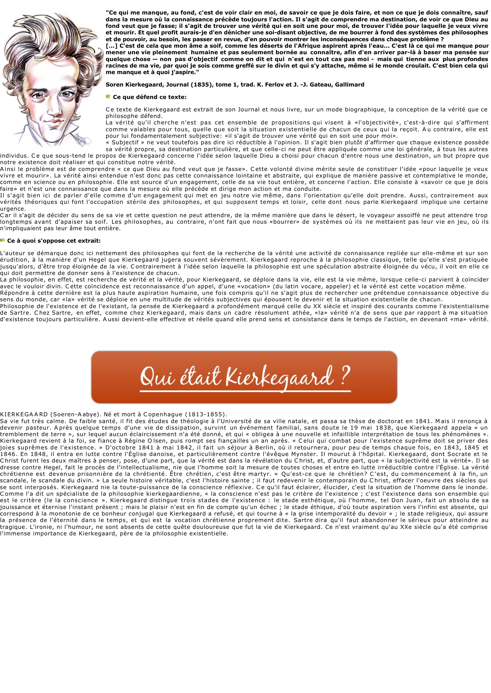 Prévisualisation du document Sören KIERKEGAARD (1813-1855): Ce qui me manque, au fond, c'est de voir clair en moi